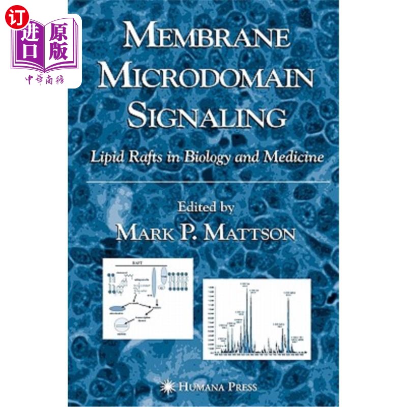 海外直订Membrane Microdomain Signaling: Lipid Rafts in Biology and Medicine 膜微区信号转导：生物学和医学中的脂筏