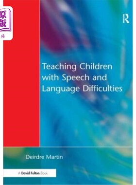 海外直订Teaching Children with Speech and Language Difficulties 教有言语和语言困难的儿童