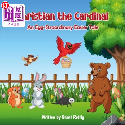 海外直订Christian the Cardinal An Egg-Straordinary Easter Tale 红衣主教克里斯蒂安彩蛋——复活节的离奇故事