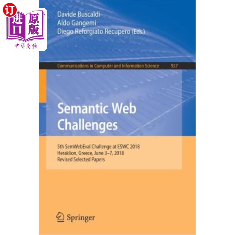 海外直订Semantic Web Challenges: 5th Semwebeval Challenge at Eswc 2018, Heraklion, Greec 语义挑战：ESW