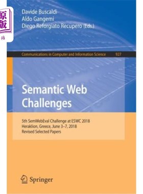 海外直订Semantic Web Challenges: 5th Semwebeval Challenge at Eswc 2018, Heraklion, Greec 语义挑战：ESW