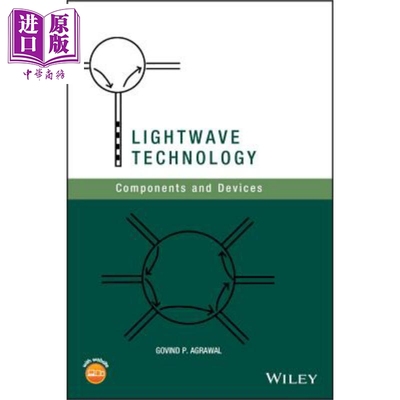 现货 光波技术 元件与设备 Lightwave Technology Components And Devices 英文原版 Govind Agrawal 【中商原版】 Wiley