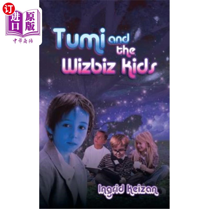 海外直订Tumi & the Wizbiz Kids 图米和Wizbiz的孩子们