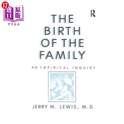 海外直订The Birth Of The Family: An Empirical Enquiry 家庭的诞生：一项实证调查
