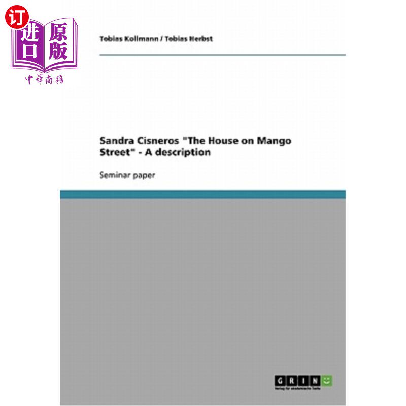 海外直订Sandra Cisneros The House on Mango Street - A description 《芒果街上的房子》——描述