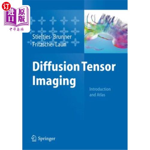 海外直订医药图书Diffusion Tensor Imaging: Introduction and Atlas 扩散张量成像：简介和图谱