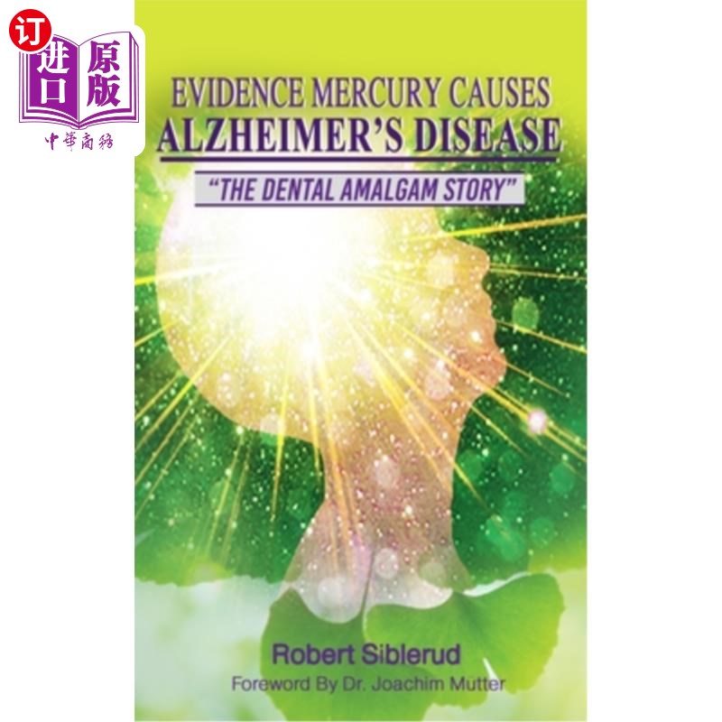 海外直订Evidence Mercury Causes Alzheimer's Disease 汞导致阿尔茨海默病的证据
