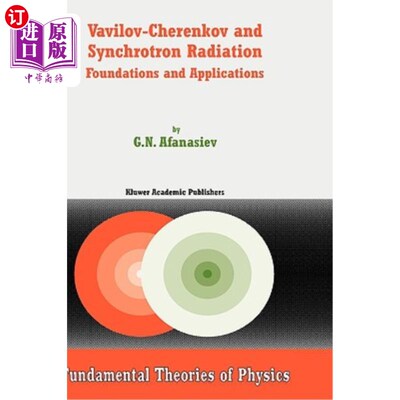 海外直订Vavilov-Cherenkov and Synchrotron Radiation: Foundations and Applications 瓦维洛夫·切伦科夫与同步辐射：基础
