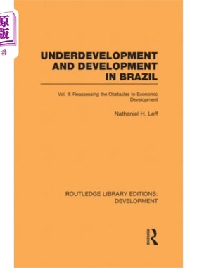 海外直订Underdevelopment and Development in Brazil: Volu... 巴西的不发达和发展:第二卷
