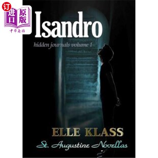 海外直订Isandro: A St. Augustine Novella 伊桑德罗:圣奥古斯丁中篇小说