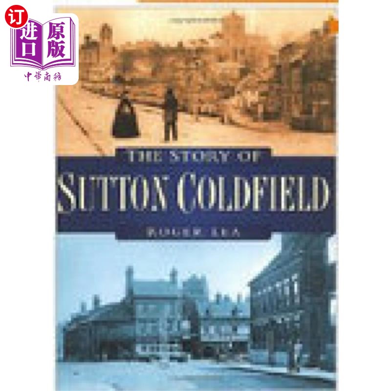 海外直订Story of Sutton Coldfield 萨顿·科尔菲尔德的故事