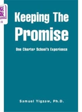海外直订Keeping the Promise: One Charter School's Experience 信守承诺：一所特许学校的经验