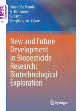 海外直订New and Future Development in Biopesticide Research: Biotechnological Exploratio 生物农药研究的新动向:生物技术