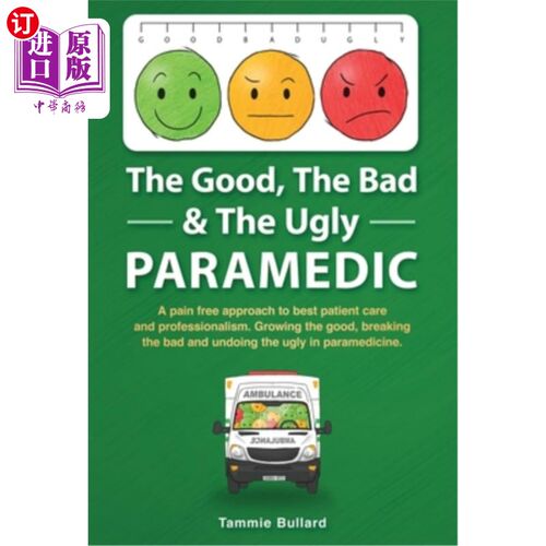 海外直订医药图书The Good, The Bad & The Ugly Paramedic: A book for growing the good, breaking th 《好的，坏的和丑陋