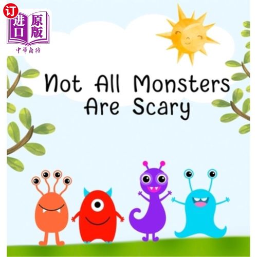 海外直订Not All Monsters Are Scary 不是所有的怪物都可怕