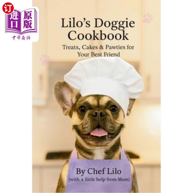 海外直订Lilo's Doggie Cookbook Lilo的狗狗食谱