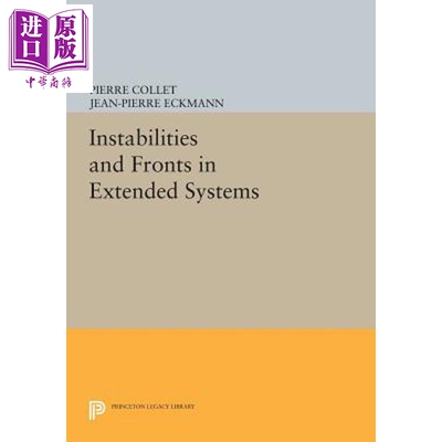 预售 扩展系统的不稳定性和前沿 Instabilities and Fronts in Extended Systems 英文原版 Pierre Collet【中商原版】