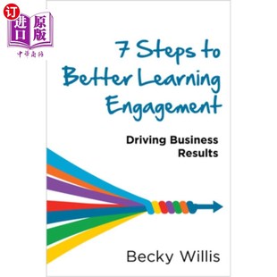 海外直订7 Steps to Better Learning Engagement: Driving Business Results 提高学习参与度的7个步骤：推动业务成果