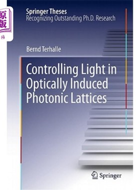 海外直订Controlling Light in Optically Induced Photonic Lattices 光诱导光子晶格中的光控制