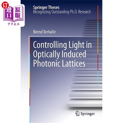 海外直订Controlling Light in Optically Induced Photonic Lattices 光诱导光子晶格中的光控制