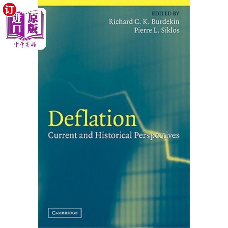 海外直订Deflation: Current and Historical Perspectives 通货紧缩:当前和历史观点