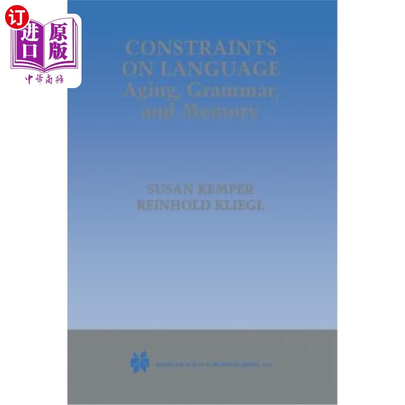 海外直订Constraints on Language: Aging, Grammar, and Memory 语言限制:年龄、语法和记忆