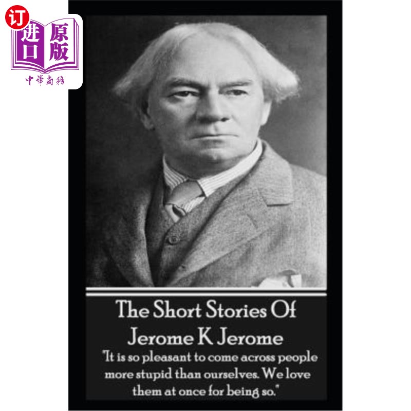 海外直订The Short Stories of Jerome K Jerome 杰罗姆的短篇小说
