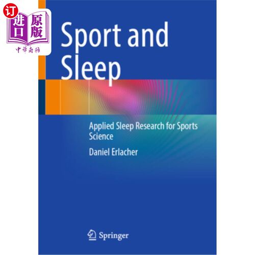 海外直订医药图书Sport and Sleep: Applied Sleep Research for Sports Science 运动与睡眠：运动科学应用睡眠研究
