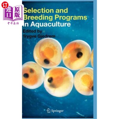 海外直订Selection and Breeding Programs in Aquaculture 水产养殖选育方案
