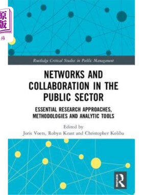 海外直订Networks and Collaboration in the Public Sector: Essential research approaches,  公共部门的和合作：基本