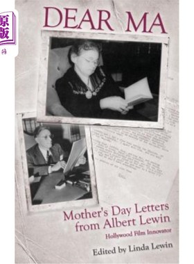 海外直订Dear Ma: Mother's Day Letters from Albert Lewin, Hollywood Film Innovator 亲爱的妈妈：来自好莱坞电影创新者