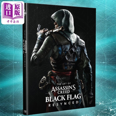 预售 刺客信条4黑旗重制版设定集英文原版 The Art of Assassins Creed Black Flag Resynced 刺客信条设定集刺客信条周边游戏周边