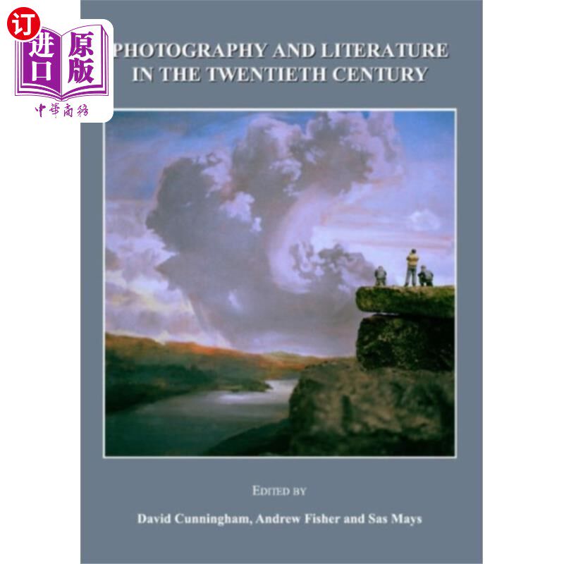 海外直订Photography and Literature in the Twentieth Cent... 20世纪的摄影与文学