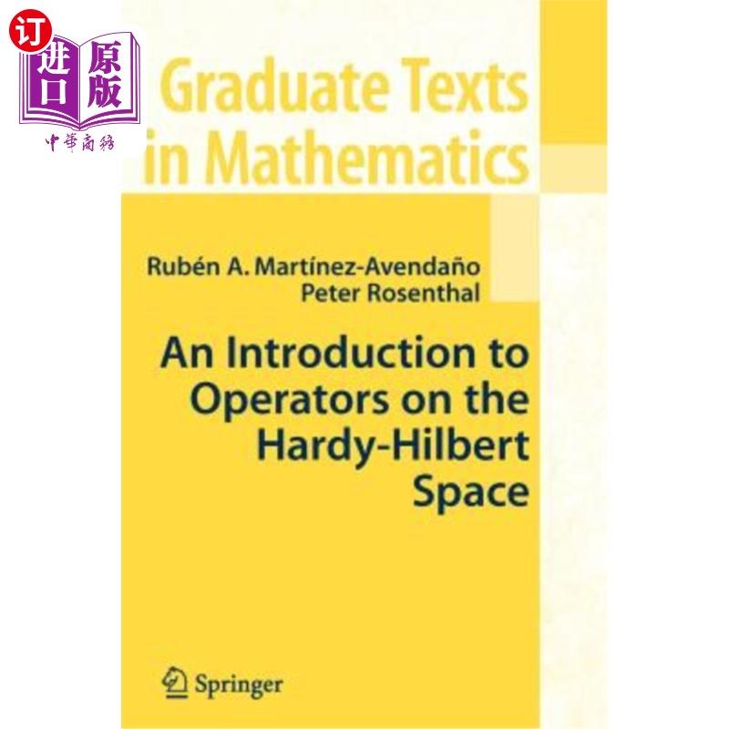海外直订An Introduction to Operators on the Hardy-Hilbert Space Hardy-Hilbert空间上的算子简介