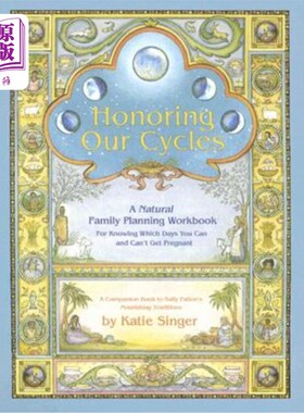 海外直订医药图书Honoring Our Cycles: A Natural Family Planning Workbook 纪念我们的周期：自然计划生育手册