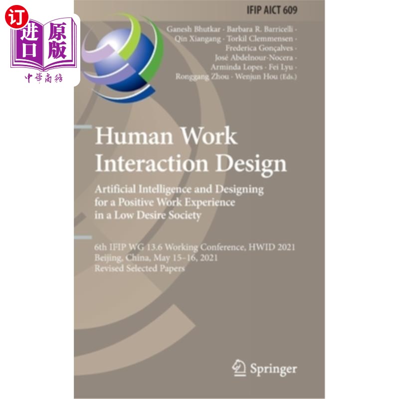 海外直订Human Work Interaction Design. Artificial Intelligence and Designing for a Posit人机交互设计。人工智能与低