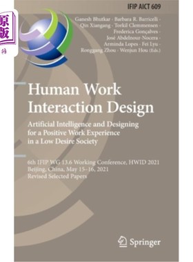 海外直订Human Work Interaction Design. Artificial Intelligence and Designing for a Posit 人机交互设计。人工智能与低