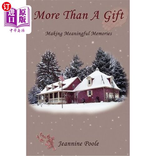 海外直订More Than a Gift: Creating Meaningful Memories 不仅仅是礼物：创造有意义的回忆