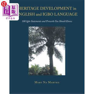 100 Development Igbo 海外直订Heritage Statements 遗产发展 English 英语和伊博语 你 and Prove Language