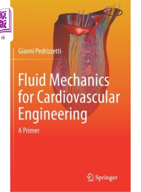 海外直订Fluid Mechanics for Cardiovascular Engineering: A Primer 心血管工程流体力学:入门