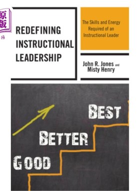 海外直订Redefining Instructional Leadership: The Skills and Energy Required of an Instru 重新定义指导性领导:指导性领导