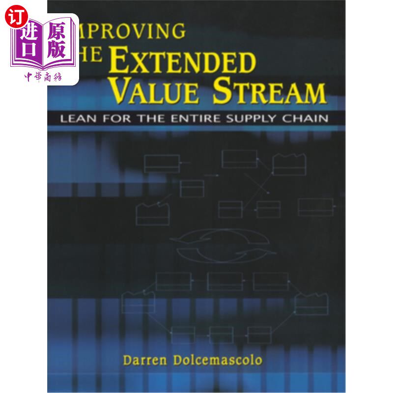 海外直订Improving the Extended Value Stream: Lean for the Entire Supply Chain 改进扩展价值流:整个供应链的精益