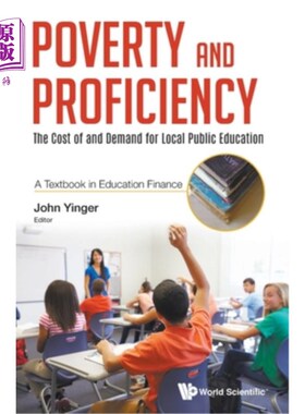 海外直订Poverty and Proficiency: The Cost of and Demand for Local Public Education (a Te 贫困与能力:地方公共教育的