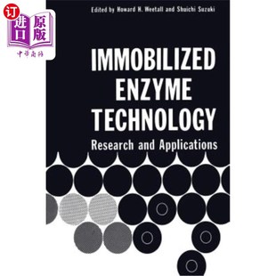 Research Technology and Applications 研究与应用 海外直订Immobilized 固定化酶技术 Enzyme