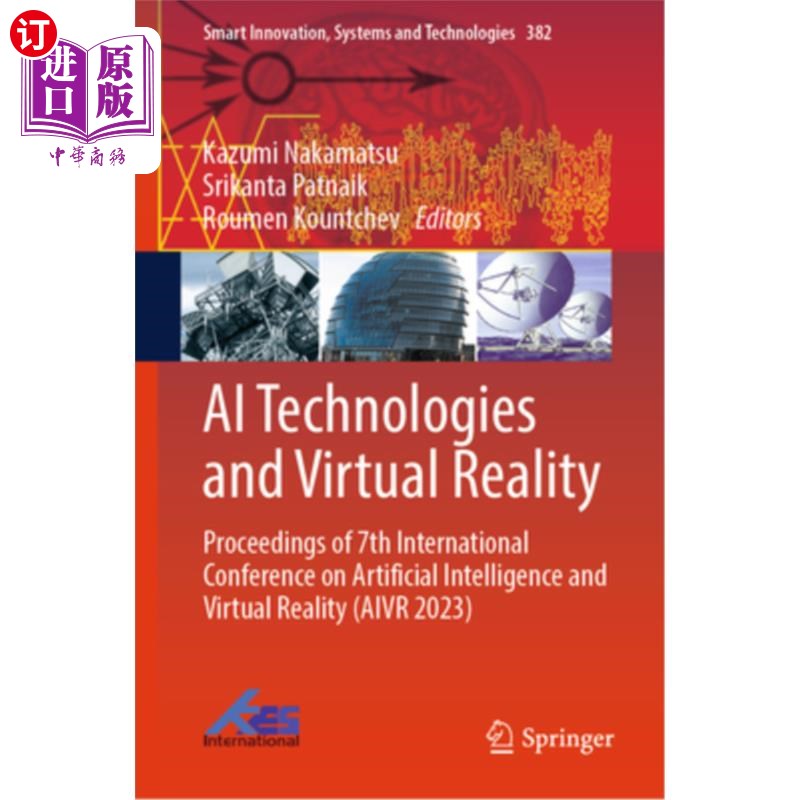 海外直订AI Technologies and Virtual Reality: Proceedings of 7th International Conference 人工智能技术与虚拟现实:第