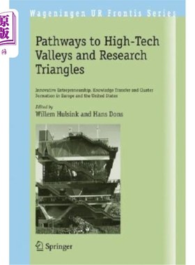 海外直订Pathways to High-Tech Valleys and Research Triangles: Innovative Entrepreneurshi 通往高科技山谷和研究三角的