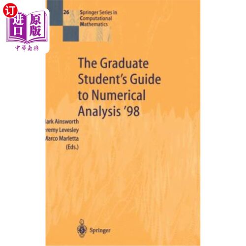 海外直订The Graduate Student's Guide to Numerical Analysis '98: Lecture Notes from the V 98年数值分析研究生指南:第