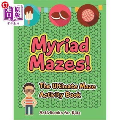 海外直订Myriad Mazes! The Ultimate Maze Activity Book 无数迷宫！终极迷宫活动书
