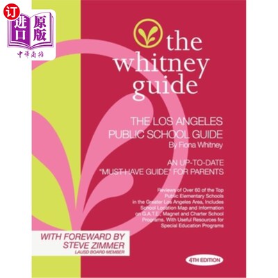 海外直订The Whitney Guide: The Los Angeles Public School 4th Edition 惠特尼指南:洛杉矶公立学校第四版