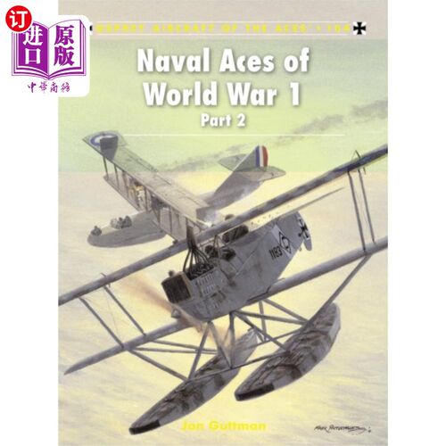 海外直订古英语 Naval Aces of World War 1 part 2 海军王牌第一次世界大战第二部分